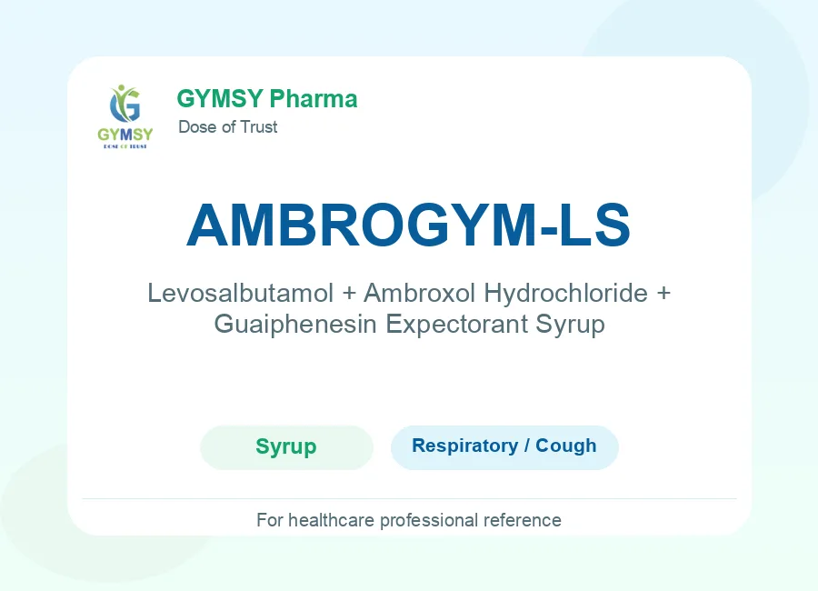 AMBROGYM-LS Levosalbutamol + Ambroxol Hydrochloride + Guaiphenesin Expectorant Syrup by GYMSY Pharma