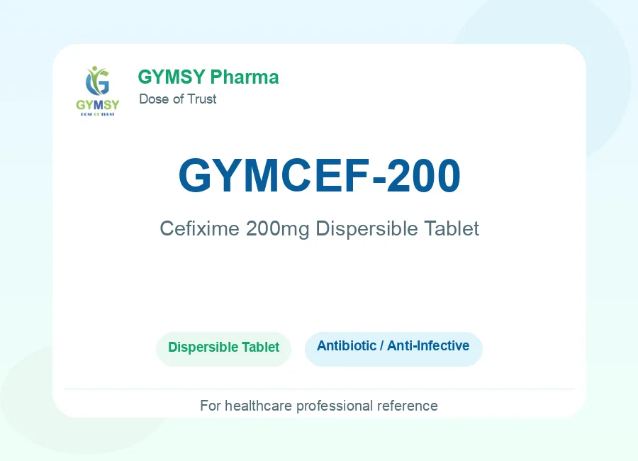 GYMCEF-200 Cefixime 200mg Dispersible Tablet by GYMSY Pharma